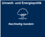 Umwelt- und Energiepolitik mit einem Baum-Symbol. Text: "Nachhaltig handeln".