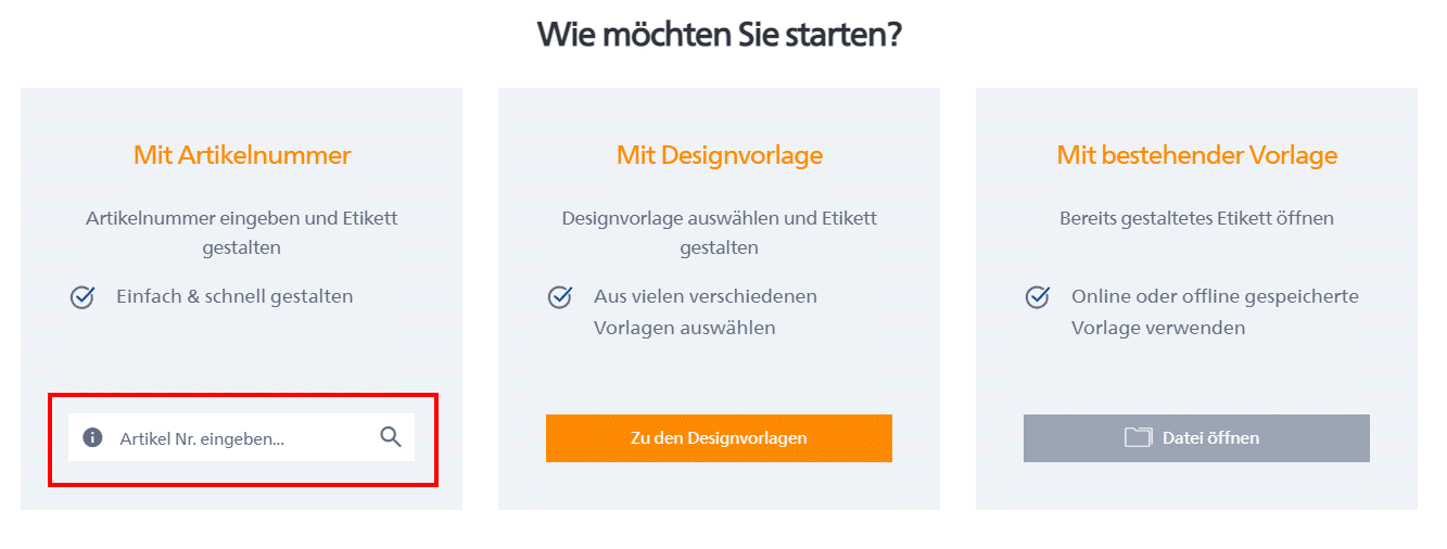 Optionen zur Erstellung von Etiketten: Artikelnummer eingeben, Designvorlage auswählen oder bestehende Vorlage verwenden.